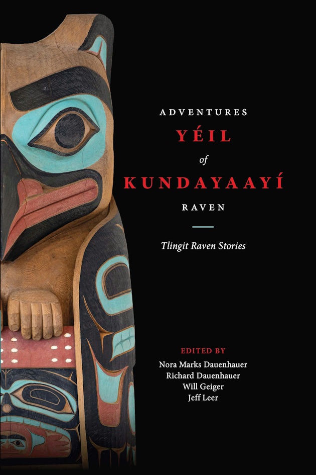 Yéil Kundayaayí, Adventures of Raven Tlingit Raven Stories