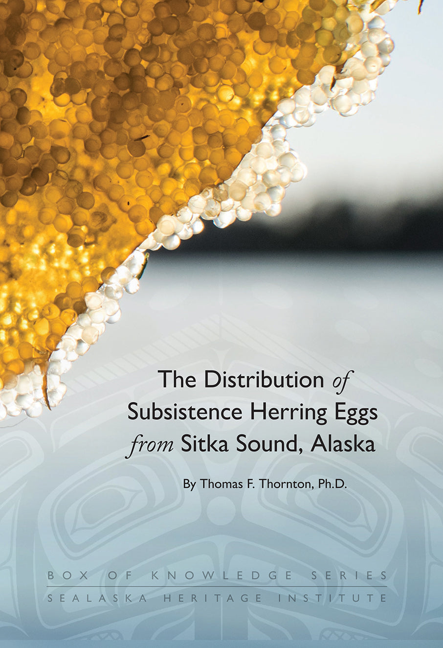 The Distribution of Subsistence Herring Eggs from Sitka Sound, Alaska