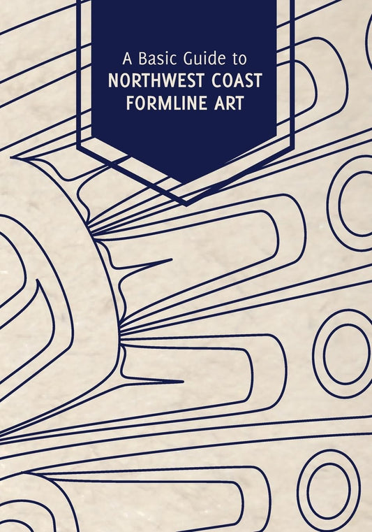 Book - “A Basic Guide to Northwest Coast Formline Art”