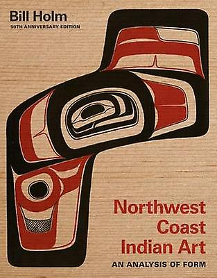 Book - "Northwest Coast Indian Art: An Analysis of Form"