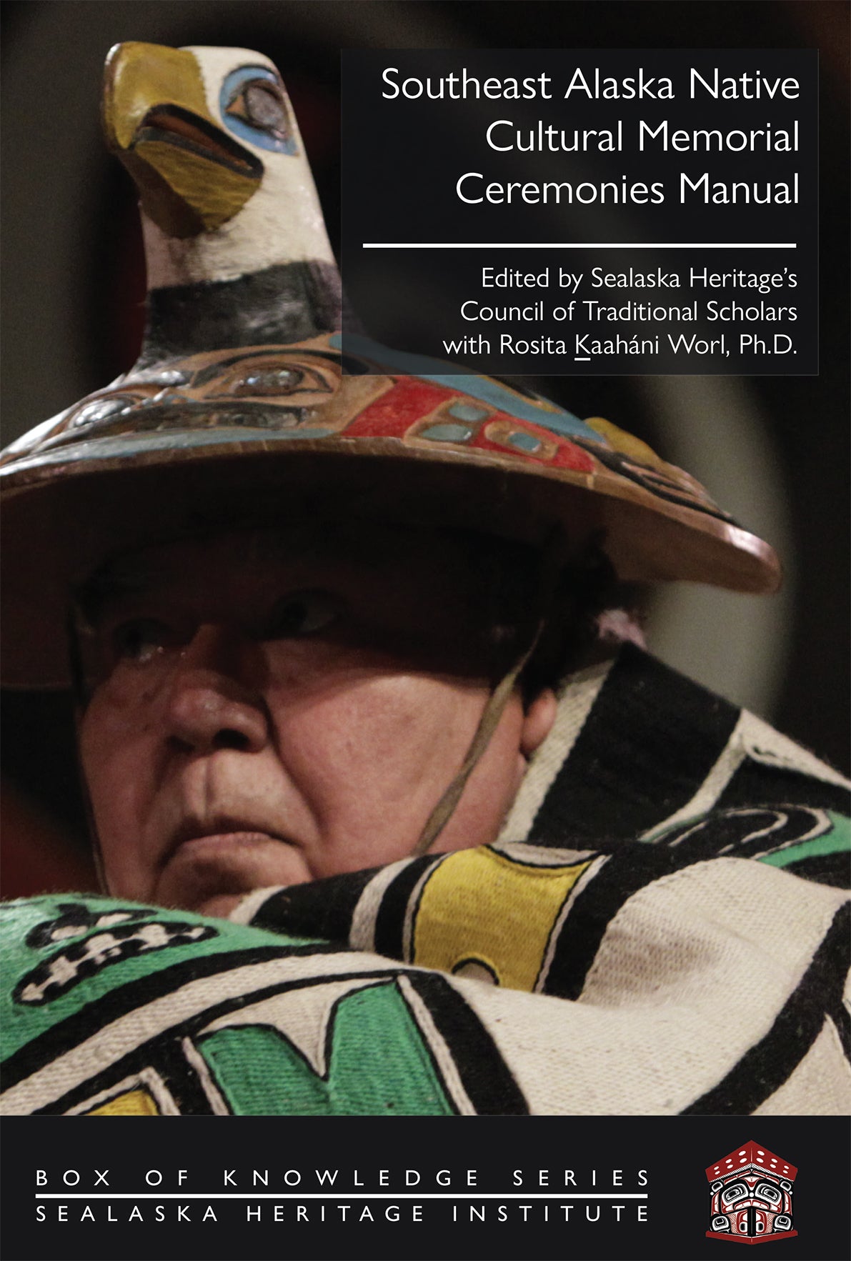 "Southeast Alaska Native Cultural Memorial Ceremonies Manual"