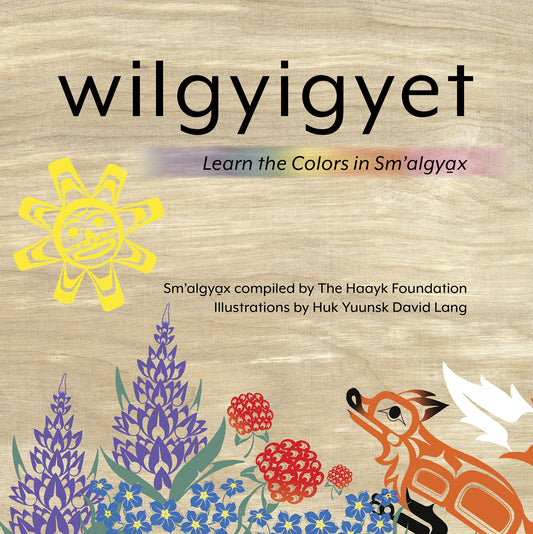 “Wilgyigyet: Learn the Colors in Sm'algyax"