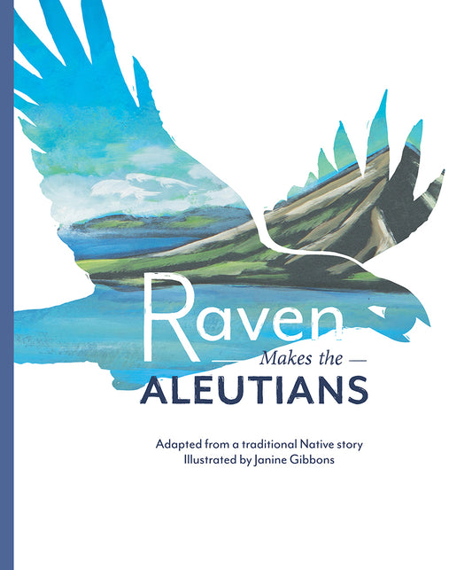 “Raven Makes the Aleutians"