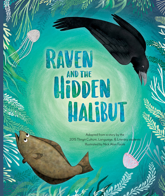 “Raven and the Hidden Halibut"